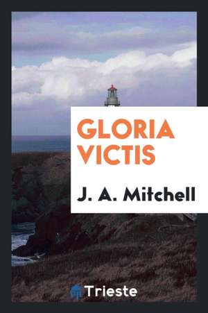 Gloria Victis de J. A. Mitchell