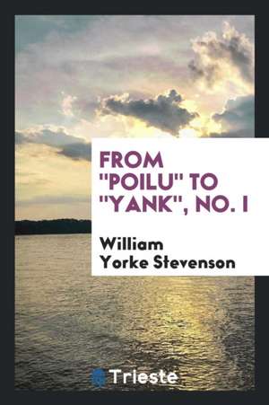 From Poilu to Yank, No. I de William Yorke Stevenson