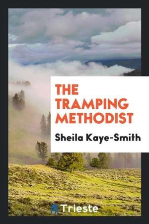 The Tramping Methodist de Sheila Kaye-Smith