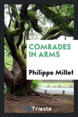 Comrades in Arms de Philippe Millet