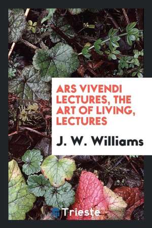 The Art of Living de J. W. Williams