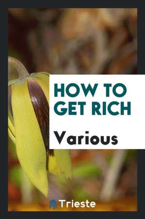 How to Get Rich de Various