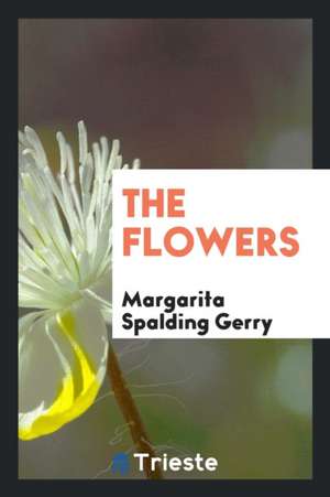 The Flowers de Margarita Spalding Gerry