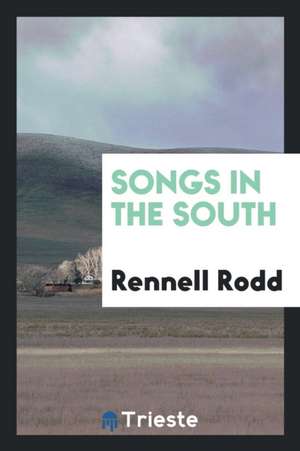 Songs in the South de Rennell Rodd