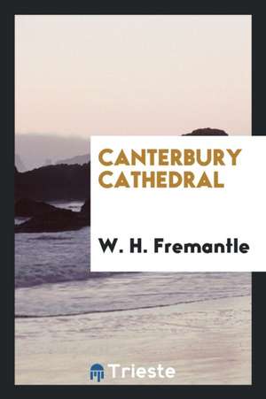 Canterbury Cathedral de W. H. Fremantle