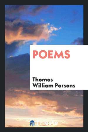 Poems de Thomas William Parsons
