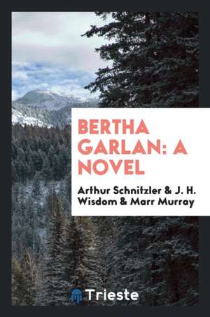 Bertha Garlan de Arthur Schnitzler