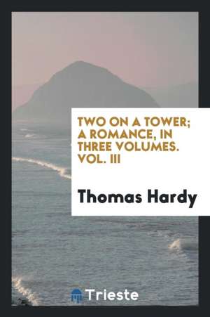 Two on a Tower; A Romance de Thomas Hardy