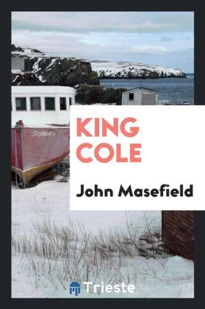 King Cole de John Masefield