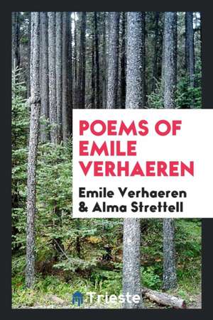 Poems of Emile Verhaeren de Emile Verhaeren