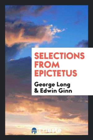 Selections from Epictetus de George Long