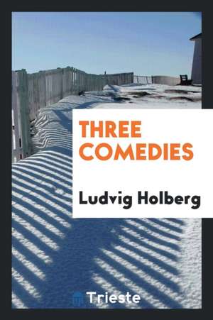 Three Comedies de Ludvig Holberg