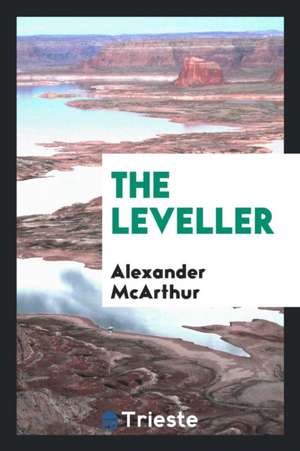 The Leveller de Alexander McArthur