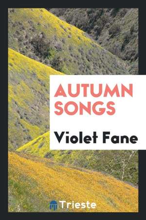 Autumn Songs de Violet Fane