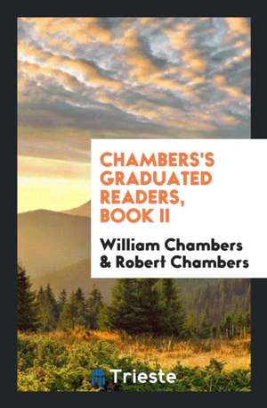 Chambers's Graduated Readers, Book II de William Chambers