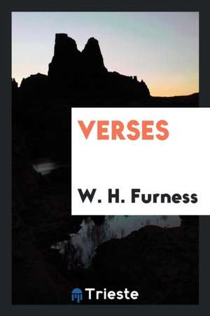 Verses de W. H. Furness