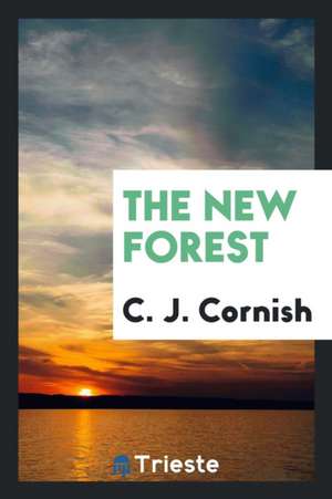 The New Forest de C. J. Cornish