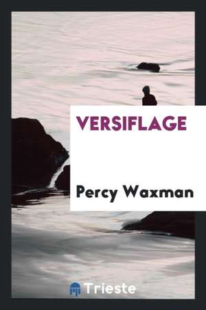 Versiflage de Percy Waxman