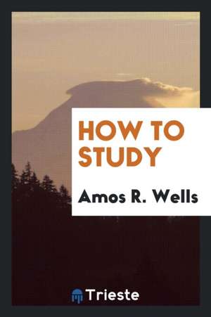 How to Study de Amos R. Wells