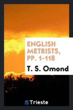 English Metrists de T. S. Omond