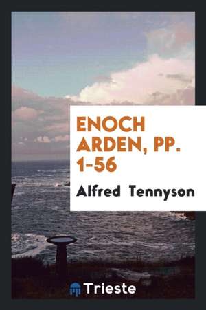 Enoch Arden, Pp. 1-56 de Alfred Tennyson