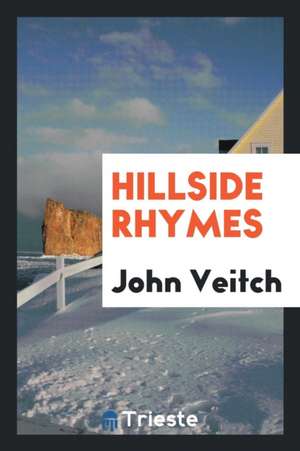 Hillside Rhymes de John Veitch