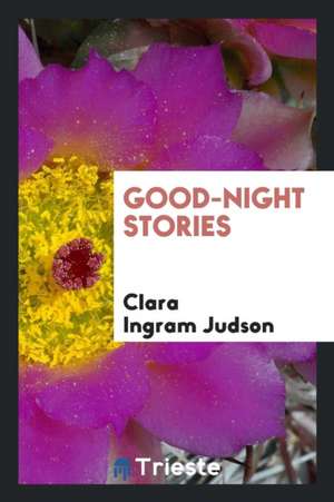 Good-Night Stories de Clara Ingram Judson