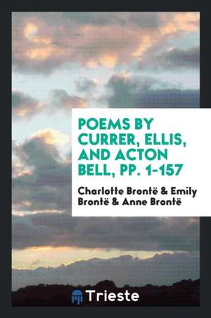 Poems by Currer, Ellis, and Acton Bell de Currer Bell