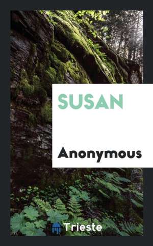 Susan de Anonymous