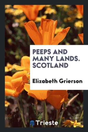 Scotland de Elizabeth W. Grierson