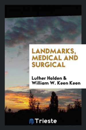 Landmarks, Medical and Surgical de Luther Holden