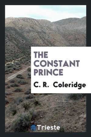 The Constant Prince de Christabel Rose Coleridge