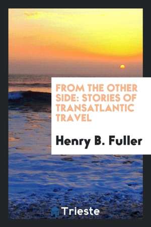 From the Other Side de Henry B. Fuller