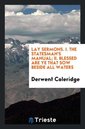 Lay Sermons de Samuel Taylor Coleridge