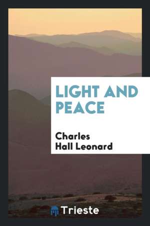 Light and Peace de Charles Hall Leonard