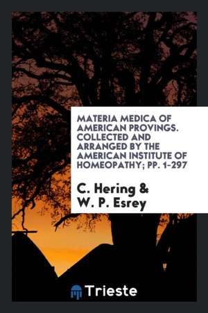 Materia Medica of American Provings de C. Hering