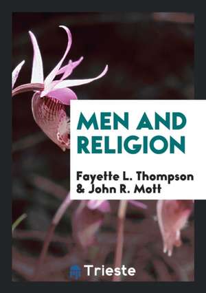 Men and Religion de Fayette L. Thompson