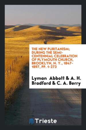 The New Puritanism de Lyman Abbott