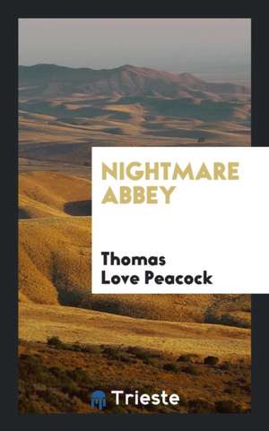 Nightmare Abbey de Thomas Love Peacock