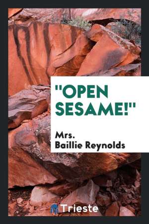 Open Sesame! de Mrs Reynolds