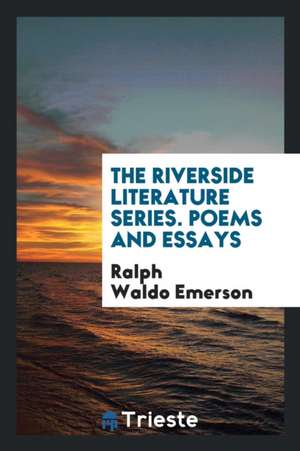 Poems and Essays de Ralph Waldo Emerson