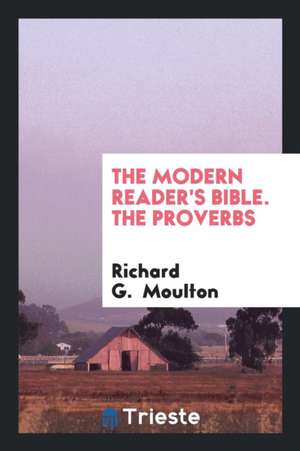 The Proverbs de Richard G. Moulton