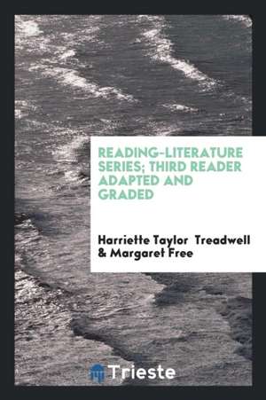Reading-Literature ...: Seventh Reader de Harriette Taylor Treadwell