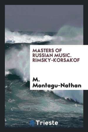 Rimsky-Korsakof / By M. Montagu-Nathan de M. Montagu-Nathan