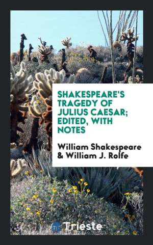 Shakespeare's Tragedy of Julius Caesar de William Shakespeare