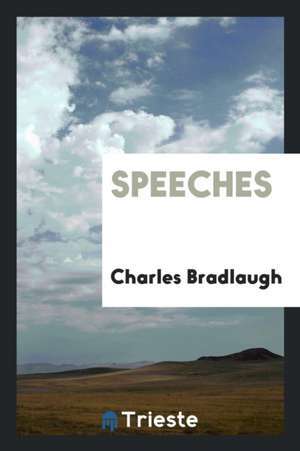 Speeches de Charles Bradlaugh
