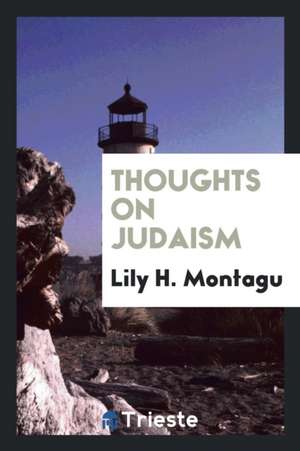 Thoughts on Judaism de Lily H. Montagu