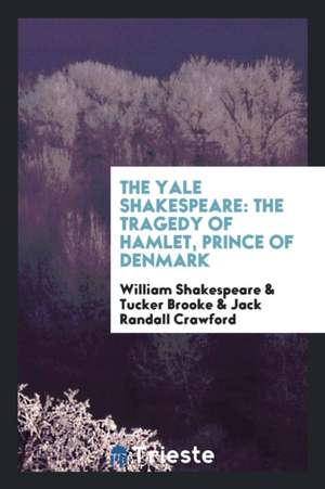 The Tragedy of Hamlet, Prince of Denmark de William Shakespeare