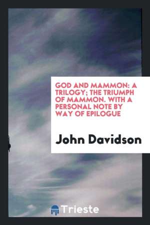 The Triumph of Mammon de John Davidson