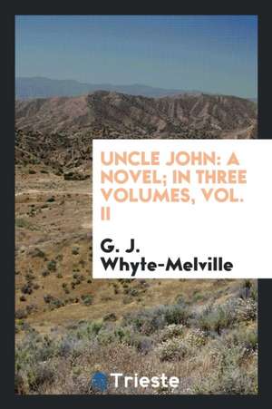 Uncle John de G. J. Whyte-Melville